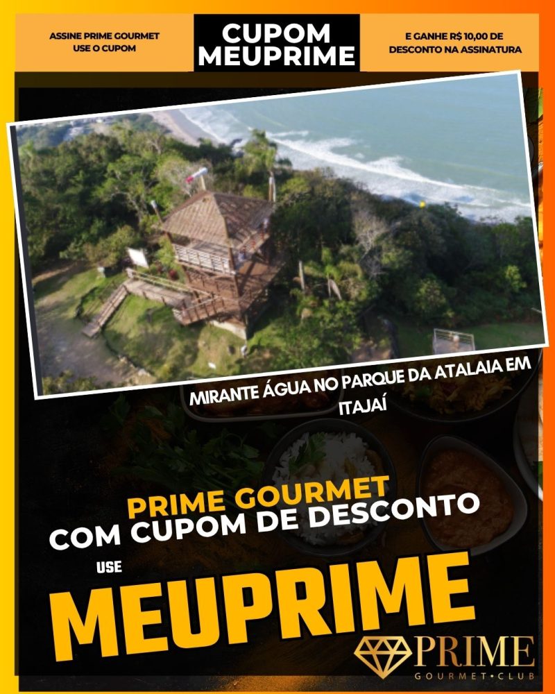 prime gourmet cupom meuprime mirante Água no parque da atalaia em itajaí