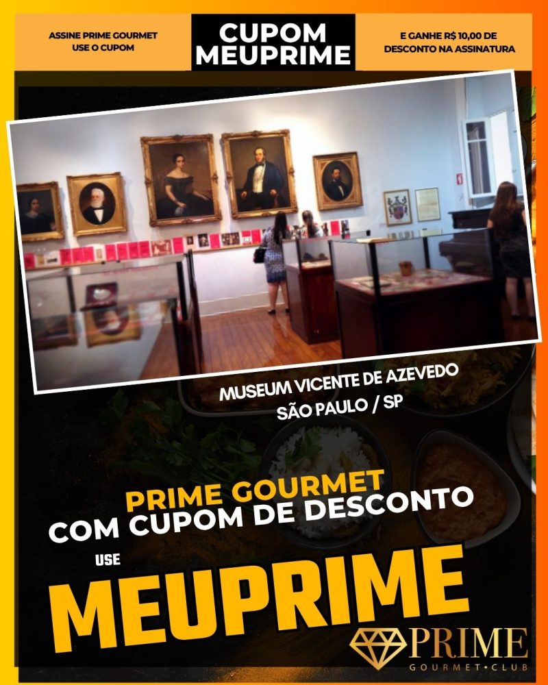 prime gourmet cupom meuprime museum vicente de azevedo
