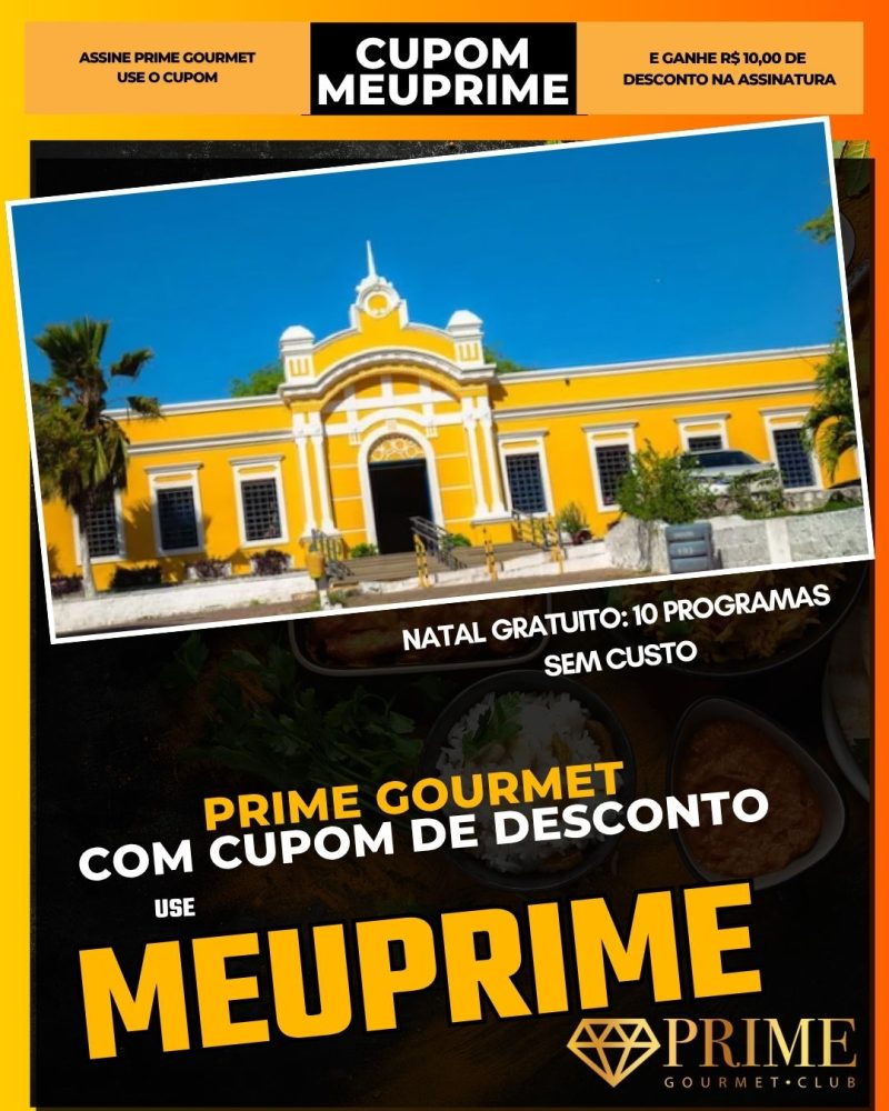 prime gourmet cupom meuprime natal gratuito 10 programas sem custo