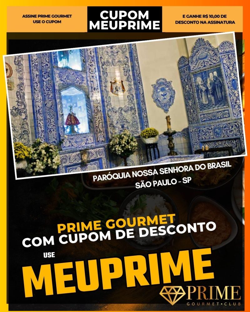 prime gourmet cupom meuprime paróquia nossa senhora do brasil são paulo