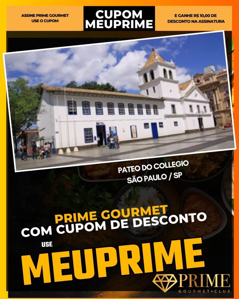 prime gourmet cupom meuprime pateo do collegio sÃo paulo