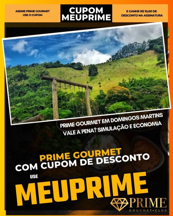 prime gourmet cupom meuprime prime gourmet em domingos martins vale a pena simulação e economia