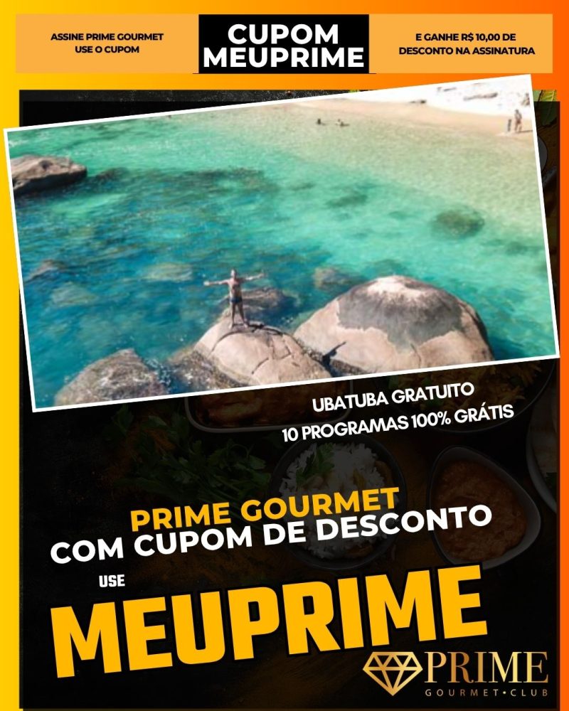 prime gourmet cupom meuprime ubatuba gratuito 10 programas 100% grátis