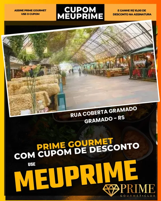 Rua Coberta Gramado em Gramado - RS - cupom de desconto Prime Gourmet MEUPRIME