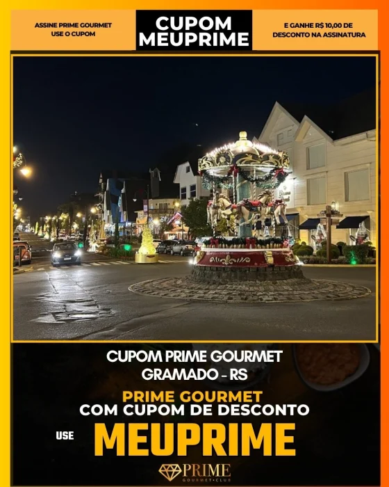Cupom Prime Gourmet em Gramado - cupom Prime Gourmet MEUPRIME com R$10 de desconto