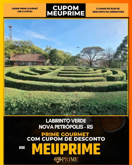 Labirinto Verde em Nova Petrópolis - cupom Prime Gourmet MEUPRIME com R$10 de desconto