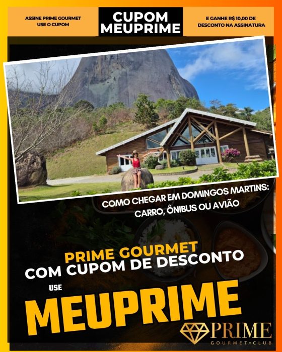 prime gourmet cupom meuprime como chegar em domingos martins carro, Ônibus ou avião