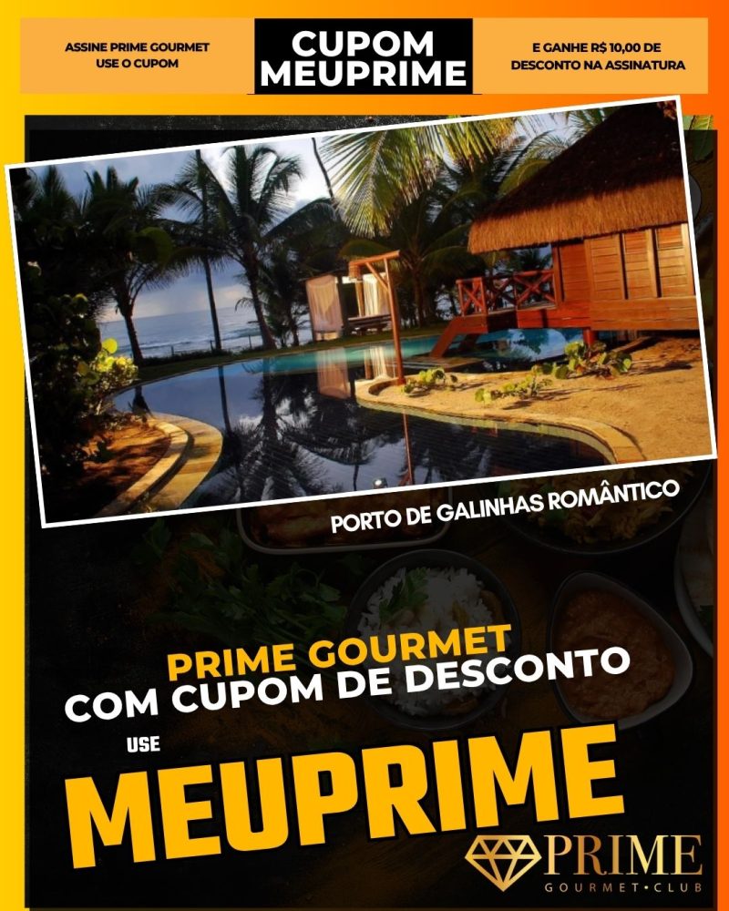 prime gourmet cupom meuprime porto de galinhas romântico