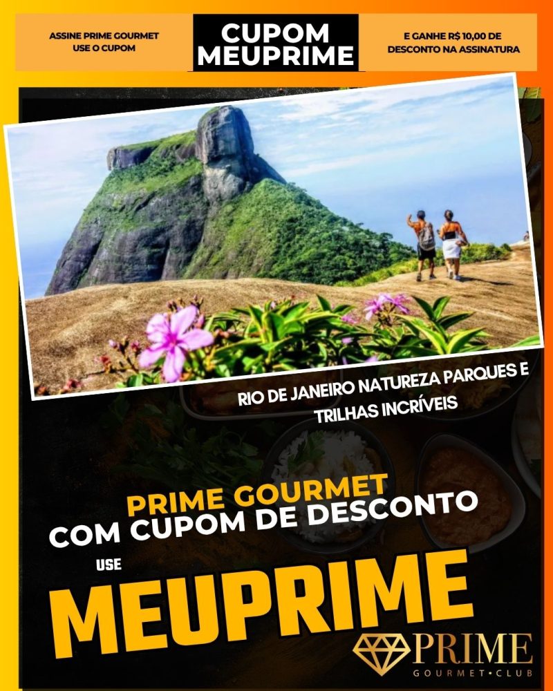 prime gourmet cupom meuprime rio de janeiro natureza parques e trilhas incríveis