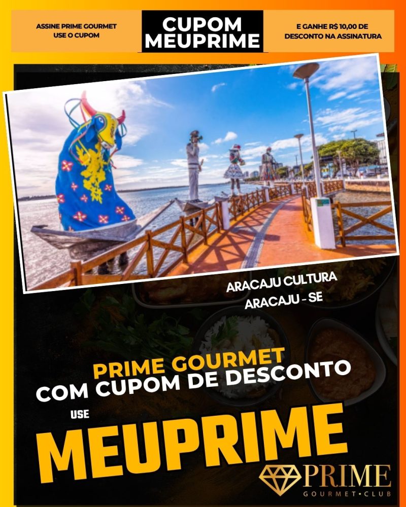 prime gourmet cupom meuprime aracaju cultura
