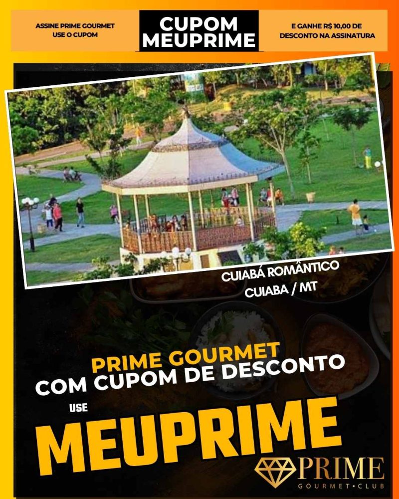 prime gourmet cupom meuprime cuiabá romântico